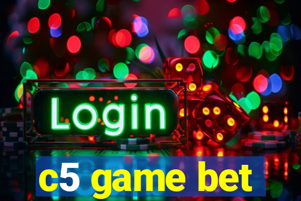 c5 game bet